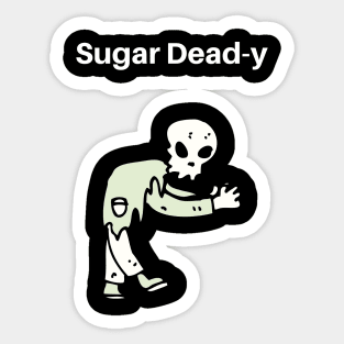 Sugar Dead-y Sticker